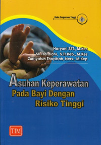 Asuhan keperawatan pada bayi dengan risiko tinggi