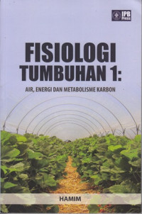 FisiologiTumbuhan 1 : Air, energi dan metabolisme karbon