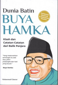 Dunia batin buya hamka : kisah catatan-catatan dari balik penjara