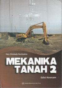 Mekanika tanah 2 : edisi keenam