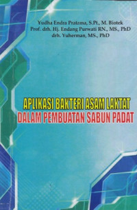 Aplikasi Bakteri Asam Laktat Dalam Pembuatan Sabun Padat