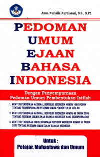 Pedoman Umum Ejaan Bahasa Indonesia : Dengan Penyempurnaan Pedoman Umum Pembentukan Istilah