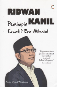 Ridwan Kamil : Pemimpin Kreatif Era Milenial