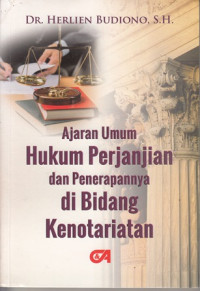 Ajaran Umum hukum perjajian dan penerapannya di bidang kenotariatan