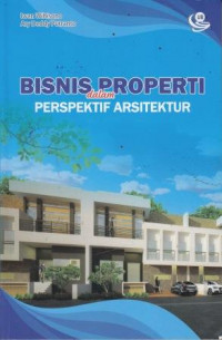 Bisnis properti dalam perspektif arsitektur