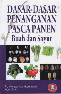 Dasar-dasar penanganan pasca panen buah dan sayur