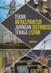 Teknik Infrastruktur Jaringan Distribusi Tenaga Listrik