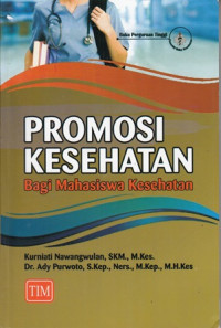 Promosi kesehatan : bagi mahasiswa keshatan