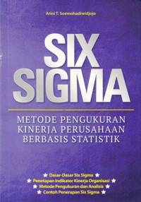 Six Sigma : Metode Pengukuran Kinerja Perusahaan Berbasis Statistik