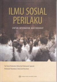 Ilmu sosial perilaku : Untuk kesehatan masyarakat