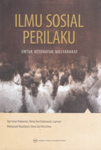 Ilmu Sosial Perilaku : Untuk kesehatan Masyarakat