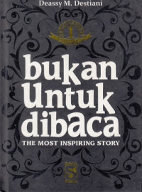 Bukan Untuk DiBaca The Most Inspiring Story