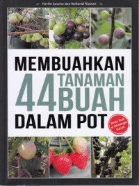 Membuahkan 44 tanam buah dalam pot