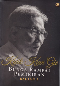 Kwik Kian Gie Bunga Rampai Pemikiran Bagian 3