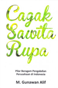 Cagak Sawita Rupa : Pilar beragam pengabdian perusahaan di Indonesia