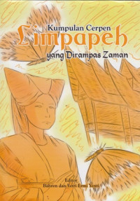 Kumpulan Cerpen Limpapeh Yang Dirampas Zaman