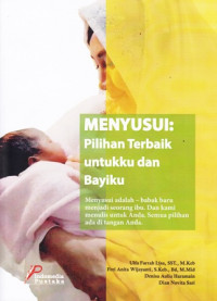 Menyusui : Pilihan Terbaik Untukku dan Bayiku