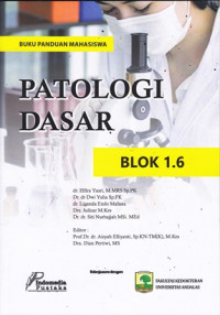 Buku Panduan Mahasiswa : Blok 1.6 Patologi Dasar