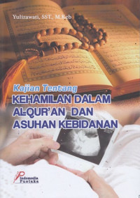 Kajian Tentang Kehamilan Dalam Al-Qur`an Dan Asuhan Kebidanan