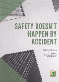 Safety Doesn`t Happen By Accident