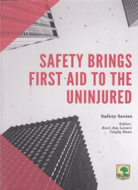 Safety Brings First Aid To The Uninjured