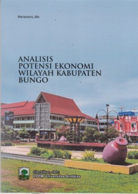 Analisis Potensi Ekonomi Wilayah Kabupaten Bungo