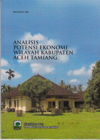 Analisis Potensi Ekonomi Wilayah Kabupaten Aceh Tamiang