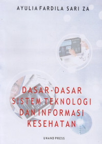 Dasar-dasar Sistem Teknologi Dan Informasi Kesehatan