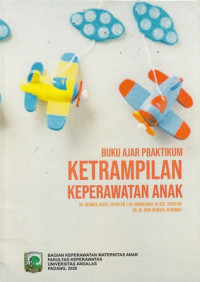 Buku Ajar Praktikum Ketrampilan Keperawatan Anak