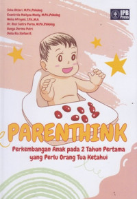 Parenthink : Perkembangan Anak Pada 2 Tahun Pertama yang Perlu Orang Tua Ketahui