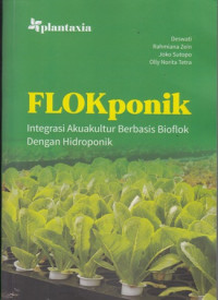 Flokponik: Integrasi Akuakultur Berbasis Bioflok Dengan Hidroponik