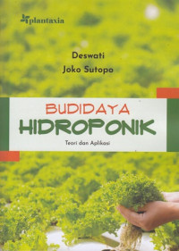 Budidaya Hidroponik : Teori dan Aplikasi