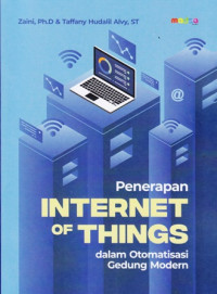 Penerapan Internet of Things : dalam Otomatisasi Gedung Modern