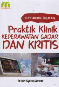 Praktik Klinik Keperawatan Gadar dan Kritis