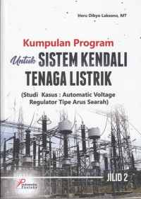 Kumpulan Program Untuk Sistem Kendali Tenaga Listrik : Studi Kasus (Automatic Voltage Ragulator Tipe Arus Searah)