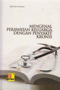 Mengenal Perawatan Keluarga Dengan Penyakit Kronis