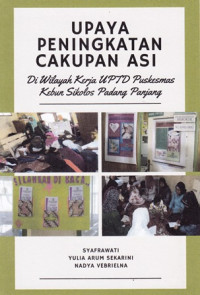 Upaya Peningkatan Cakupan Asi : Di Wilayah Kerja UPTD Puskesmas Kebun Sikolos Padang Panjang