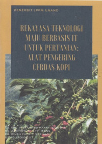 Rekayasa Teknologi Maju Berbasis IT Untuk Pertanian: Alat Pengering Cerdas Kopi