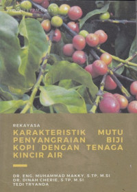 Rekayasa Karakteristik Mutu Penyangraian Biji Kopi Dengan Tenaga Kincir Air