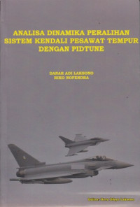 Analisa Dinamika Peralihan Sistem Kendali Pesawat Tempur Dengan Pidtune