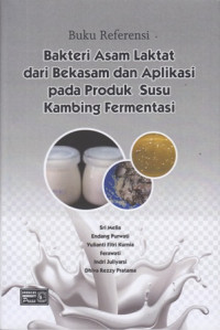 Bakteri Asam Laktat dari Bekasam dan Aplikasi pada Produk Susu Kambing Fermentasi