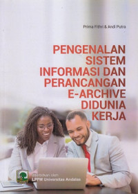 Pengenalan Sistem Informasi dan Perancangan E-Archive Didunia Kerja