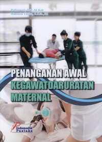 Penanganan Awal Kegawatdaruratan Maternal