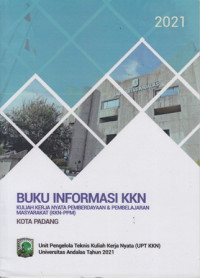 Buku Informasi KKN : Kuliah Kerja Nyata Pemberdayaan & Pembelajaran Masyarakat (KKN-PPM) Kota Padang