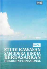 Studi Kawasan Samudera Hindia Berdasarkan Hukum Internasional