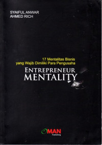 Entrepreneur Mentality : 17 Mentalitas Bisnis yang Wajib Dimiliki Para Pengusaha