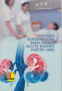 Asuhan Keperawatan Pada Pasien Acute Kidney Injury (AKI)