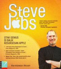 Steve Jobs : Otak Genius di Balik Kesuksesan Apple