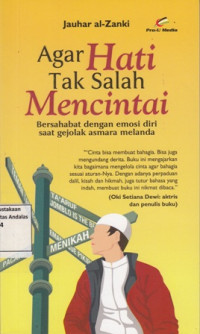 Agar Hati Tak Salah Mencintai