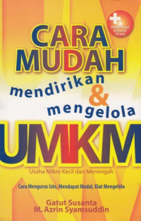 Cara Mudah Mendirikan dan Mengelola UMKM